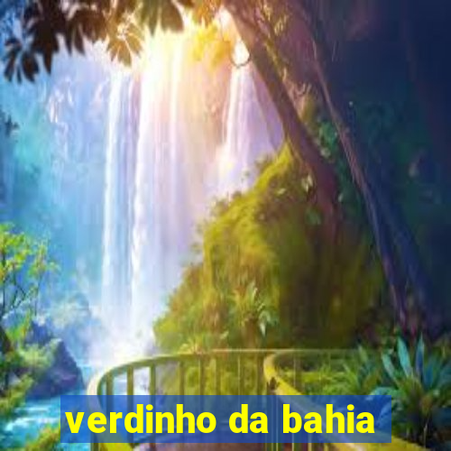 verdinho da bahia